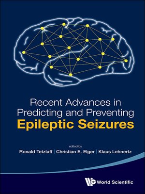 cover image of Recent Advances In Predicting and Preventing Epileptic Seizures--Proceedings of the 5th International Workshop On Seizure Prediction